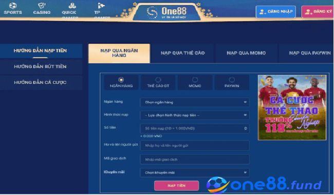Cách nạp rút tiền ONE88 đơn giản với nhiều hình thức