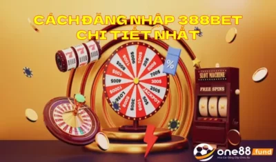 Cách đăng nhập 388bet chi tiết nhất