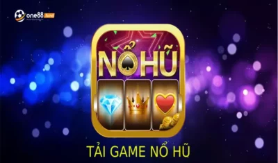 Tải Game Nổ hũ One88 – Tựa Game Xanh Chính, Tải Nhanh, Gọn, Lẹ